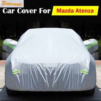 Buildreamen2 Для автомобиля Mazda Atenza Чехол для защиты от ультрафиолета Царапин Солнца Снега дождя Водонепроницаемый пылезащитный чехол